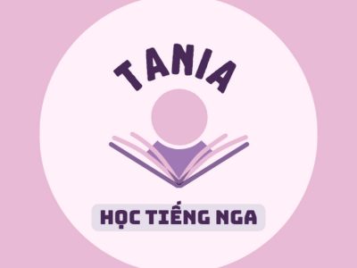 HỌC TIẾNG NGA SIÊU DỄ CÙNG TANIA